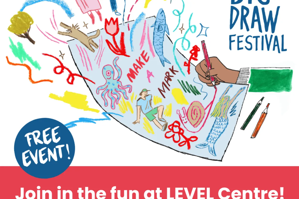 A white background. Colourful doodles burst from a sheet of paper with pencils around it, while hands draw and spray lines. Blue text reads 'The 2026 Big Draw Festival' in the top right. At the bottom white text on a red background reads 'Join in the fun at LEVEL Centre! 28 Oct 2026 11am - 3pm'. A circle sticker reads 'Free Event!'